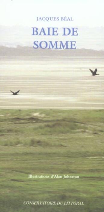 Couverture du livre « Baie de Somme : Marquenterre » de Johnston Alan et Béal Jacques aux éditions Actes Sud