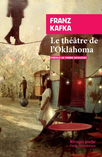 Couverture du livre « Le théâtre de l'Oklahoma » de Franz Kafka aux éditions Rivages