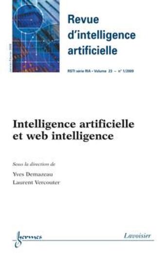 Couverture du livre « Intelligence Artificielle Et Web Intelligence (Revue D'Intelligence Artificielle Rsti Serie Ria Vol. » de Demazeau Yves aux éditions Hermes Science Publications