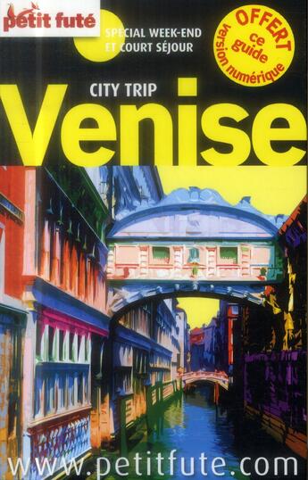 Couverture du livre « GUIDE PETIT FUTE ; CITY TRIP ; Venise (édition 2014) » de  aux éditions Le Petit Fute