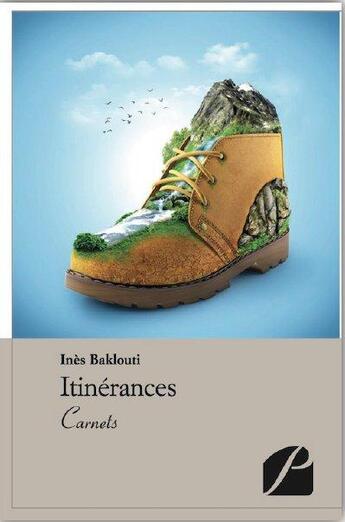 Couverture du livre « Itinérances ; carnets » de Ines Baklouti aux éditions Editions Du Panthéon