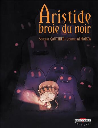 Couverture du livre « Aristide broie du noir » de Stephanie Gauthier et Jeremie Almanza aux éditions Delcourt