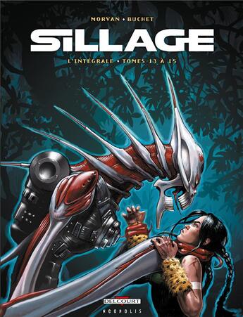 Couverture du livre « Sillage : Intégrale vol.5 : t.13 à t.15 » de Jean-David Morvan et Philippe Buchet aux éditions Delcourt