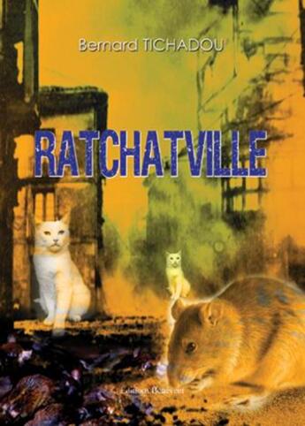 Couverture du livre « Ratchatville » de Tichadou aux éditions Benevent