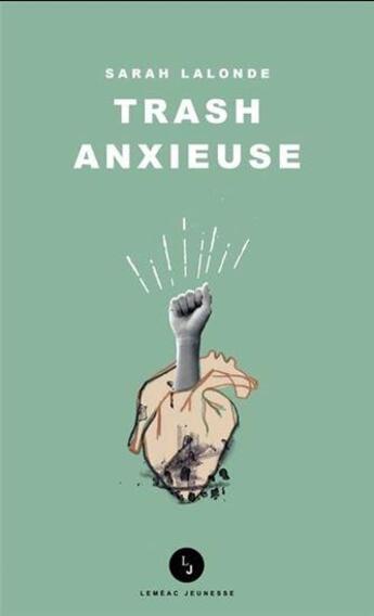 Couverture du livre « Trash anxieuse » de Sarah Lalonde aux éditions Lemeac