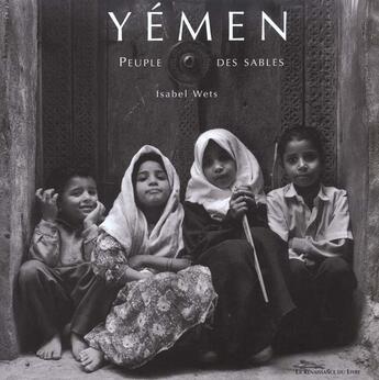 Couverture du livre « Yemen » de Isabel Wets aux éditions Renaissance Du Livre