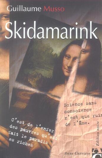 Couverture du livre « Skidamarink » de Guillaume Musso aux éditions Anne Carriere