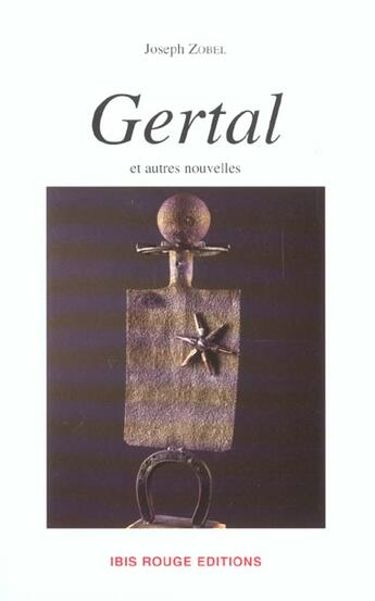 Couverture du livre « Gertal et autres nouvelles » de Joseph Zobel aux éditions Ibis Rouge