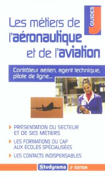 Couverture du livre « Les metiers de l'aeronautique et de l'aviation (3e édition) » de Bienaime H aux éditions Studyrama