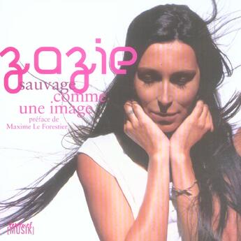 Couverture du livre « Sauvage comme une image » de Zazie aux éditions Textuel