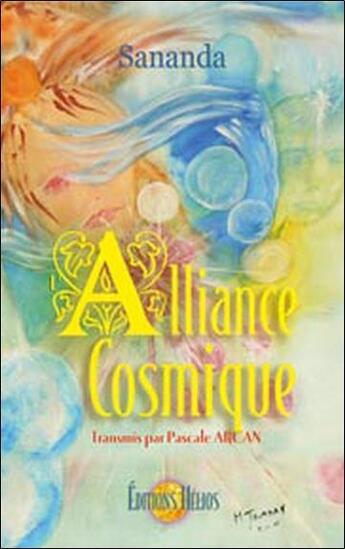Couverture du livre « L'alliance cosmique » de Sananda aux éditions Helios