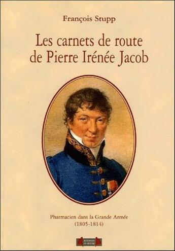 Couverture du livre « Carnets de route de Pierre Irénée Jacob » de Francois Stupp aux éditions Roure