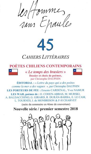 Couverture du livre « Les Hommes sans Épaules n°45 : Poètes chiliens comtemporains, le temps des brasiers » de Les Hse aux éditions Hommes Sans Epaules