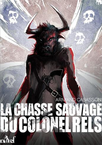 Couverture du livre « La chasse sauvage du colonel Rels » de Armand Cabasson aux éditions Actusf