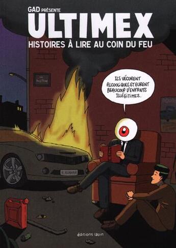 Couverture du livre « Ultimex ; histoires à lire au coin du feu » de Gad aux éditions Lapin