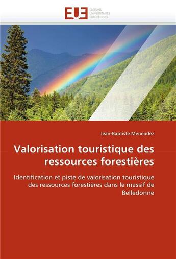 Couverture du livre « Valorisation touristique des ressources forestieres » de Menendez-J aux éditions Editions Universitaires Europeennes