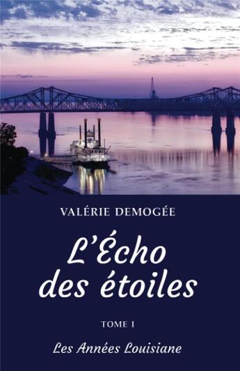 Couverture du livre « L'écho des étoiles » de Valerie Demogee aux éditions Librinova