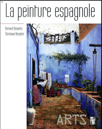 Couverture du livre « La peinture espagnole » de Bernard Bessiere et Christiane Bessiere aux éditions Pu De Provence