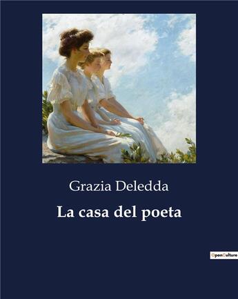 Couverture du livre « La casa del poeta » de Grazia Deledda aux éditions Culturea