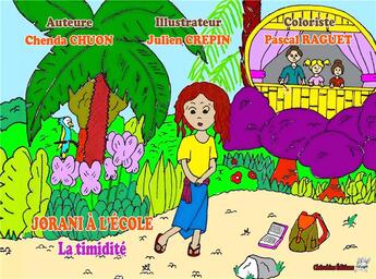 Couverture du livre « Jorani à l'école : la timidité » de Julien Crepin et Pascal Raguet et Chenda Chuon aux éditions Cherubins Editions