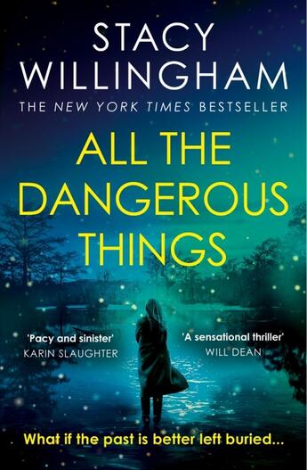 Couverture du livre « ALL THE DANGEROUS THINGS » de Stacy Willingham aux éditions Harper Collins Uk