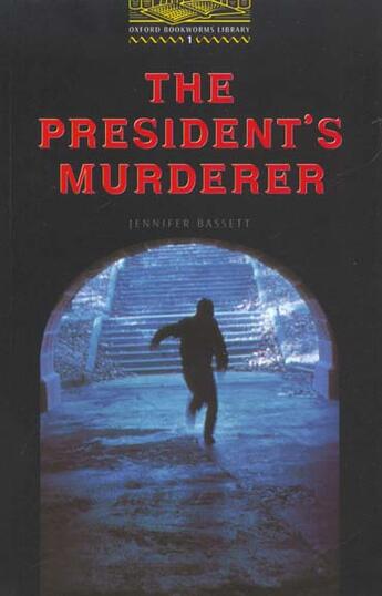Couverture du livre « President's murderer niveau: 1 » de Bassett aux éditions Oxford Up Elt