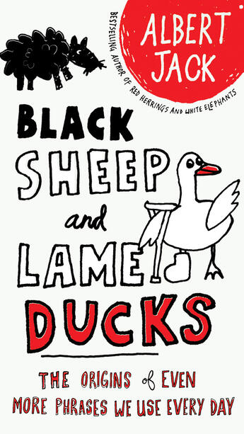 Couverture du livre « Black Sheep and Lame Ducks » de Albert Jack aux éditions Penguin Group Us