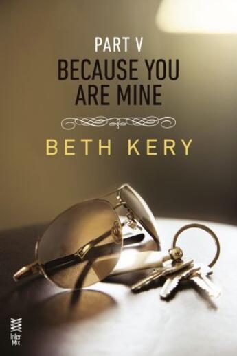 Couverture du livre « Because You Are Mine Part V » de Beth Kery aux éditions Penguin Group Us