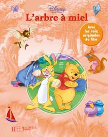 Couverture du livre « Winnie l'Ourson ; l'arbre à miel » de Disney aux éditions Disney Hachette