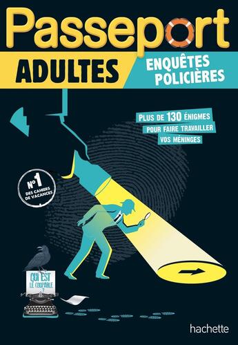 Couverture du livre « Passeport ; adultes ; enquêtes policières ; cahier de vacances » de Loic Audrain et Magalie Foutrier et Sandra Lebrun aux éditions Hachette Education