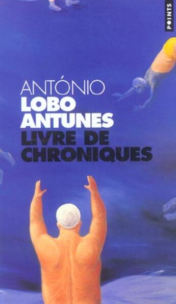 Couverture du livre « Livre de chroniques » de Antonio Lobo Antunes aux éditions Points