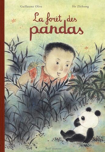 Couverture du livre « La forêt des pandas » de Olive/Zhihong/Zhihon aux éditions Seuil Jeunesse