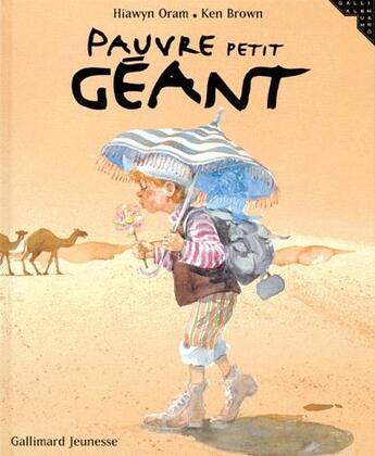 Couverture du livre « Pauvre petit géant » de Ken Brown et Hiawyn Oram aux éditions Gallimard-jeunesse