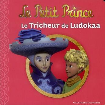 Couverture du livre « Le petit prince t.12 ; le tricheur de ludokaa » de Katherine Quenot aux éditions Gallimard-jeunesse