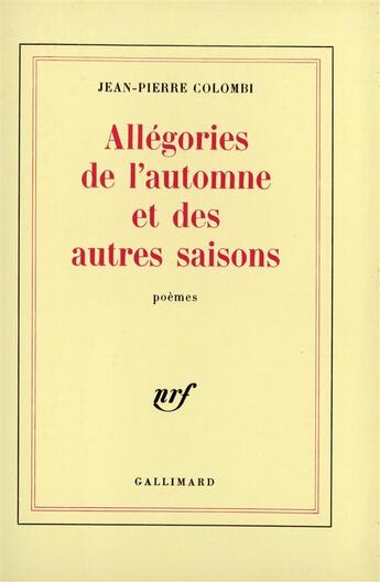 Couverture du livre « Allegories de l'automne et des autres saisons » de Colombi Jean-Pierre aux éditions Gallimard