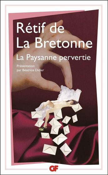 Couverture du livre « La paysanne pervertie » de Nicolas-Edme Rétif De La Bretonne aux éditions Flammarion