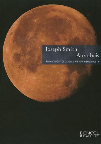 Couverture du livre « Aux abois » de Joseph Smith aux éditions Denoel