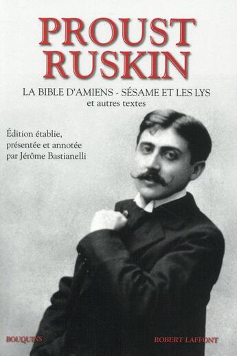 Couverture du livre « Proust et Ruskin » de Jerome Bastianelli aux éditions Bouquins