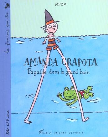 Couverture du livre « Amanda Crapota Pagaille Dans Le Grand Bain » de Muzo aux éditions Albin Michel Jeunesse