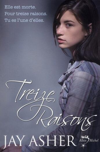 Couverture du livre « Treize raisons » de Jay Asher aux éditions Albin Michel