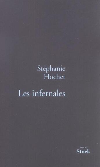 Couverture du livre « Les Infernales » de Stéphanie Hochet aux éditions Stock