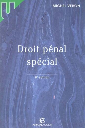 Couverture du livre « Droit Penal Special ; 8e Edition » de Michel Veron aux éditions Armand Colin