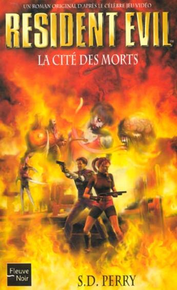 Couverture du livre « Resident Evil Tome 3 : la cité des morts » de Stephani Danelle Perry aux éditions Fleuve Editions