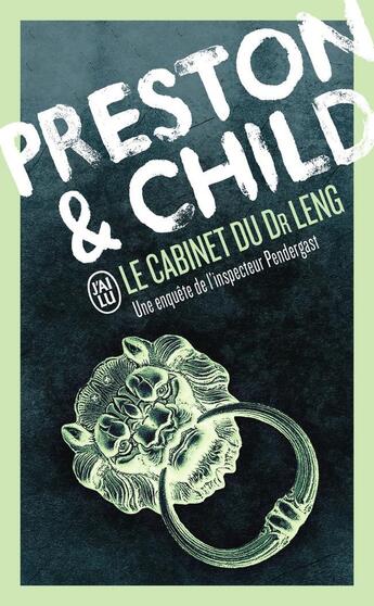 Couverture du livre « Le cabinet du Dr Leng » de Douglas Preston et Loncoln Child aux éditions J'ai Lu