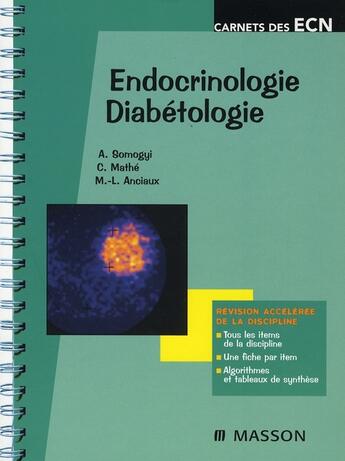 Couverture du livre « Endocrinologie diabétologie » de Somogyi/Mathe aux éditions Elsevier-masson