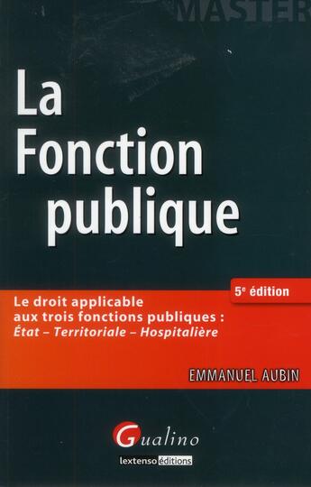 Couverture du livre « Master pro-droit de la fonction publique (5e édition) » de Emmanuel Aubin aux éditions Gualino