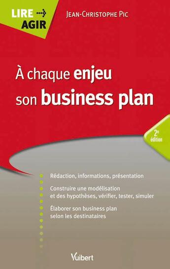 Couverture du livre « À chaque enjeu son business plan (2e édition) » de Jean-Christophe Pic aux éditions Vuibert