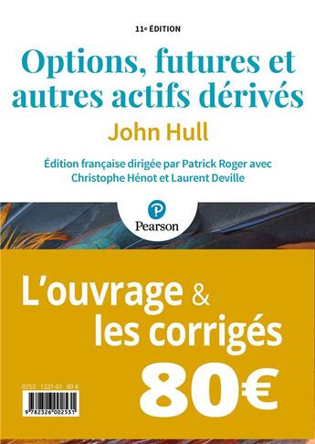 Couverture du livre « Pack options, futures et autres actifs dérivés (11e édition) » de Patrick Roger et Christophe Henot et Laurent Deville et John Hull aux éditions Pearson