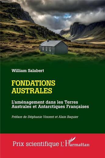 Couverture du livre « Fondations australes : L'aménagement dans les Terres Australes et Antarctiques Françaises » de William Salabert aux éditions L'harmattan