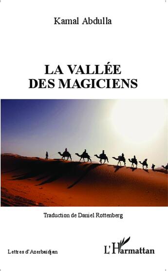 Couverture du livre « Vallee des magiciens » de Kamal Abdulla aux éditions L'harmattan